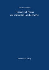 Abbildung von: Theorie und Praxis der arabischen Lexikographie - Harrassowitz Verlag