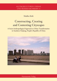 Enlarge image Cover: Constructing, Creating and Contesting Cityscapes - Harrassowitz Verlag