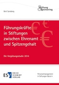 Cover: F&uuml;hrungskr&auml;fte in Stiftungen zwischen Ehrenamt und Spitzengehalt - Erich Schmidt Verlag