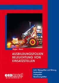 Abbildung von: Ausbildungsfolien Beleuchtung von Einsatzstellen - ecomed Storck