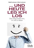 Cover: ... und heute leg ich los! - Linde