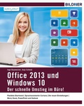 Bild: Windows 10 und Office 2013 - der schnelle Umstieg im B&uuml;ro - Bildner Verlag