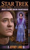 Cover: Star Trek - The Next Generation 11: Das Licht der Fantasie - Cross Cult Entertainment