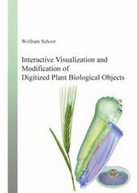 Enlarge image Cover: Interactive Visualization and Modification of Digitized Plant Biological Objects - Lehmanns Media