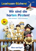 Cover: Wir sind die harten Piraten! / Silbenhilfe - Hase und Igel Verlag