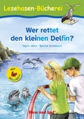 Cover: Wer rettet den kleinen Delfin? / Silbenhilfe - Hase und Igel Verlag