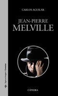 Cover: Jean-Pierre Melville - Ediciones C&aacute;tedra