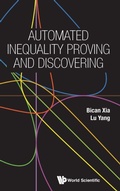 Cover: Automated Inequality Proving And Discovering - World Scientific Publishing Co Pte Ltd