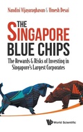 Cover: Singapore Blue Chips, The: The Rewards & Risks Of Investing In Singapore's Largest Corporates - World Scientific Publishing Co Pte Ltd