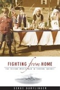 Cover: Fighting from Home - University of British Columbia Press