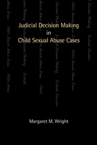 Abbildung von: Judicial Decision Making in Child Sexual Abuse Cases - University of British Columbia Press