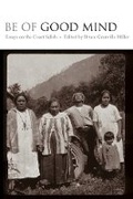 Cover: Be of Good Mind - University of British Columbia Press