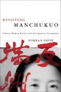 Enlarge image Cover: Resisting Manchukuo - University of British Columbia Press