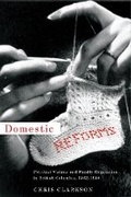 Cover: Domestic Reforms - University of British Columbia Press