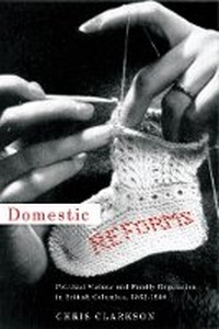 Enlarge image Cover: Domestic Reforms - University of British Columbia Press