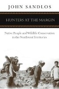 Cover: Hunters at the Margin - University of British Columbia Press