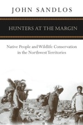 Cover: Hunters at the Margin - University of British Columbia Press