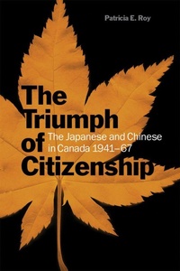 Enlarge image Cover: The Triumph of Citizenship - University of British Columbia Press