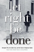 Cover: Let Right Be Done - University of British Columbia Press