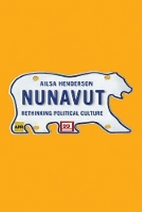 Enlarge image Cover: Nunavut - University of British Columbia Press