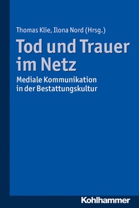 Abbildung von: Tod und Trauer im Netz - Kohlhammer