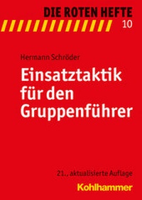 Bild vergrößern Bild: Einsatztaktik für den Gruppenführer - Kohlhammer
