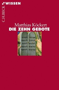 Abbildung von: Die Zehn Gebote - C.H.BECK