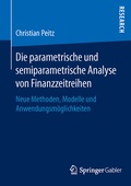 Cover: Die parametrische und semiparametrische Analyse von Finanzzeitreihen - Springer Gabler