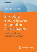 Cover: Entwicklung eines skalierbaren und verteilten Datenbanksystems - Springer Vieweg