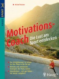 Cover: Motivations-Coach - Die Lust am Sport entdecken - MVS Medizinverlage Stuttgart