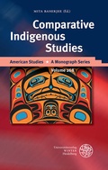 Cover: Comparative Indigenous Studies - Universit&auml;tsverlag Winter