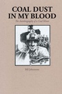 Bild: Coal Dust in My Blood - Royal British Columbia Museum