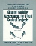 Cover: Channel Stability Assessment for Flood Control Projects - American Society of Civil Engineers