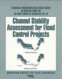 Enlarge image Cover: Channel Stability Assessment for Flood Control Projects - American Society of Civil Engineers