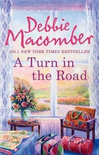 Enlarge image Cover: A Turn in the Road - Mira Books