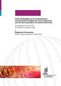 Abbildung von: Traite de Budapest sur la reconnaissance internationale du depot des micro-organismes aux fins de la procedure en matiere de brevets - World Intellectual Property Organization
