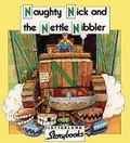 Cover: Naughty Nick and the Nettle Nibbler Book and Tape Pack - Letterland International