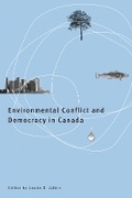Cover: Environmental Conflict and Democracy in Canada - University of British Columbia Press