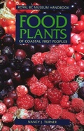 Cover: Food Plants of Coastal First Peoples - Royal British Columbia Museum