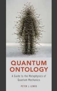 Enlarge image Cover: Quantum Ontology - Oxford University Press Inc