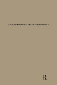 Enlarge image Cover: Elections and Democratization in the Philippines - Routledge