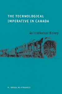 Enlarge image Cover: The Technological Imperative in Canada - University of British Columbia Press