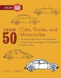 Cover: Draw 50 Cars, Trucks, and Motorcycles - Watson-Guptill