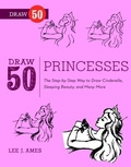 Cover: Draw 50 Princesses - Watson-Guptill