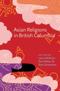 Cover: Asian Religions in British Columbia - University of British Columbia Press