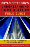 Cover: Bryan Peterson's Understanding Composition Field Guide - Amphoto Books