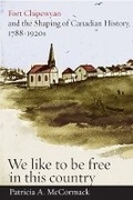 Cover: Fort Chipewyan and the Shaping of Canadian History, 1788-1920s - University of British Columbia Press