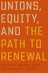 Enlarge image Cover: Unions, Equity, and the Path to Renewal - University of British Columbia Press