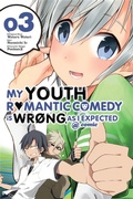 Cover: My Youth Romantic Comedy Is Wrong, As I Expected @ comic, Vol. 3 (Manga) - Yen Press