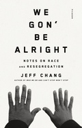 Cover: We Gon' Be Alright - Picador USA